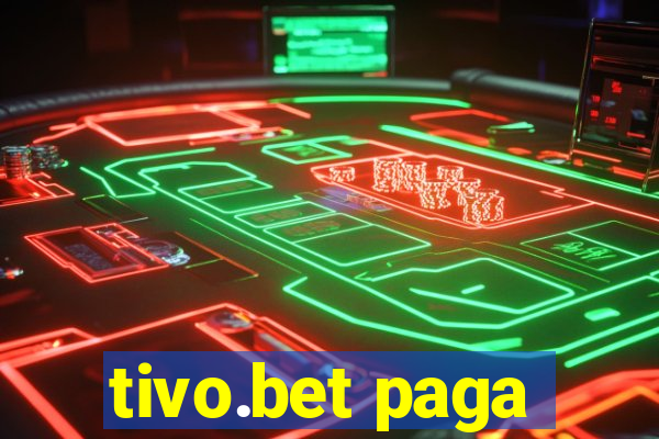 tivo.bet paga