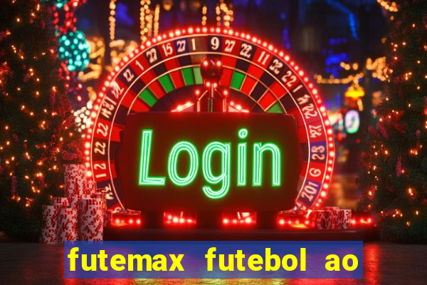 futemax futebol ao vivo hd