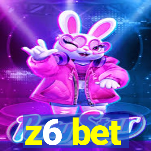 z6 bet