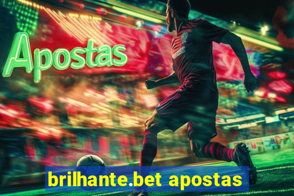 brilhante.bet apostas