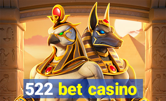 522 bet casino