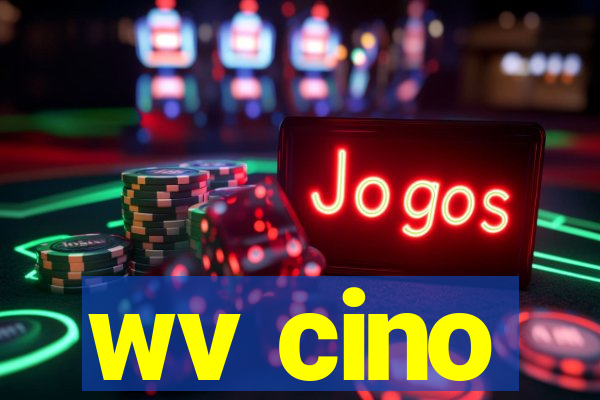 wv cino