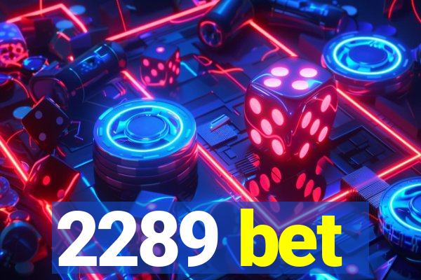 2289 bet