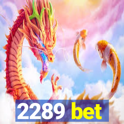 2289 bet