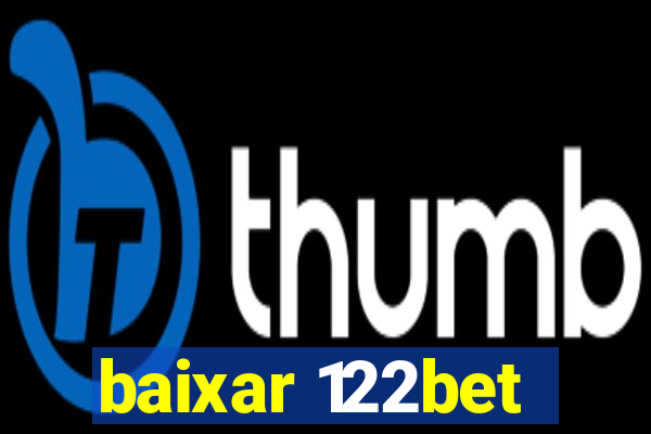 baixar 122bet