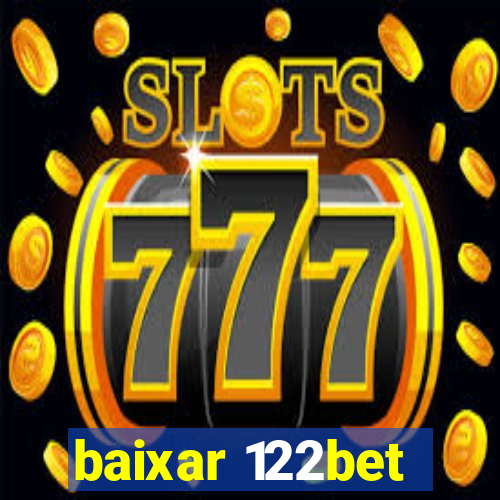 baixar 122bet