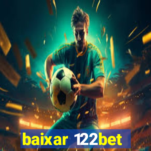 baixar 122bet