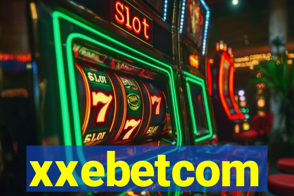 xxebetcom