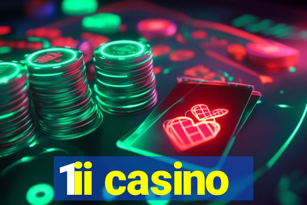 1ii casino