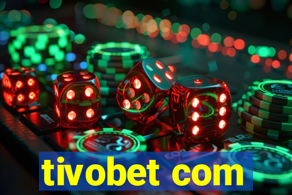 tivobet com