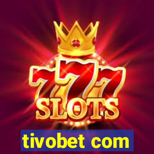 tivobet com