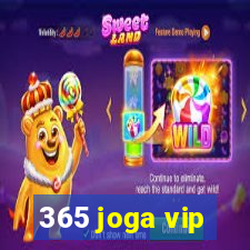 365 joga vip