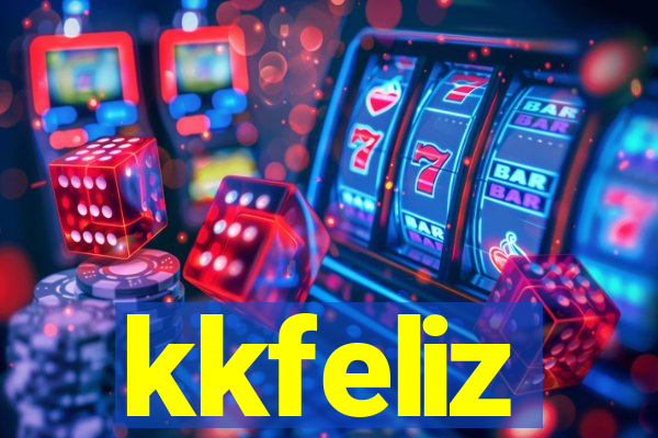 kkfeliz