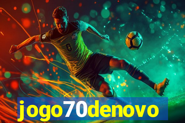 jogo70denovo