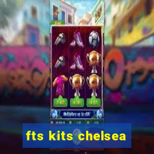 fts kits chelsea