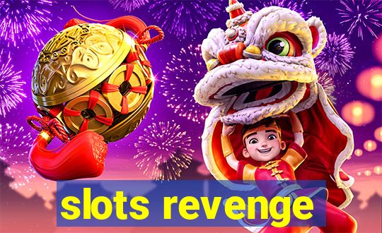 slots revenge