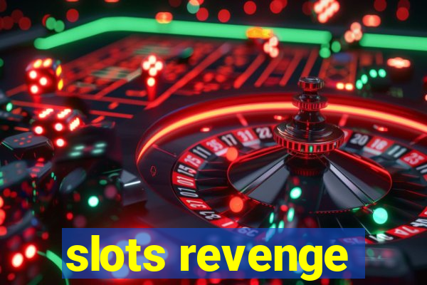 slots revenge