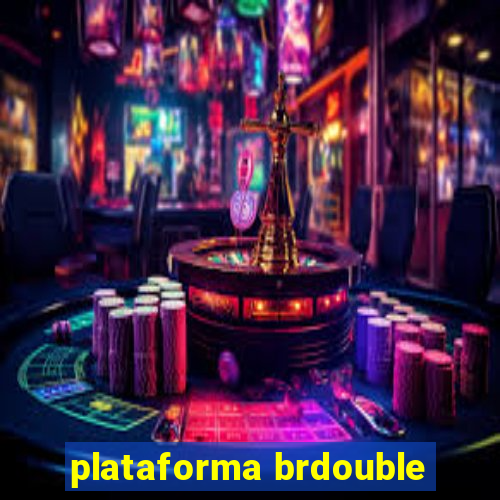 plataforma brdouble