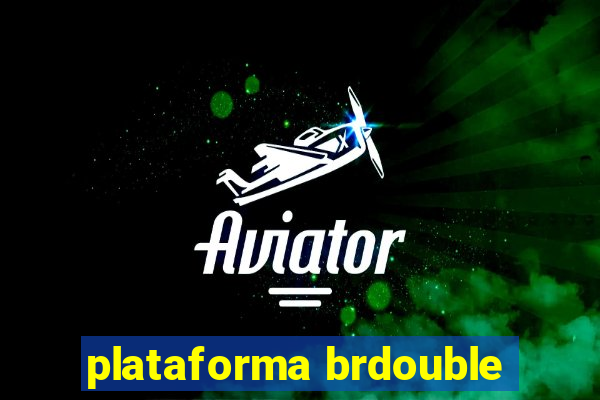 plataforma brdouble