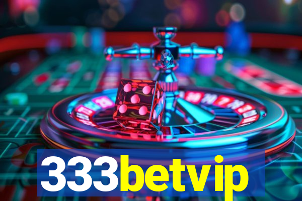 333betvip