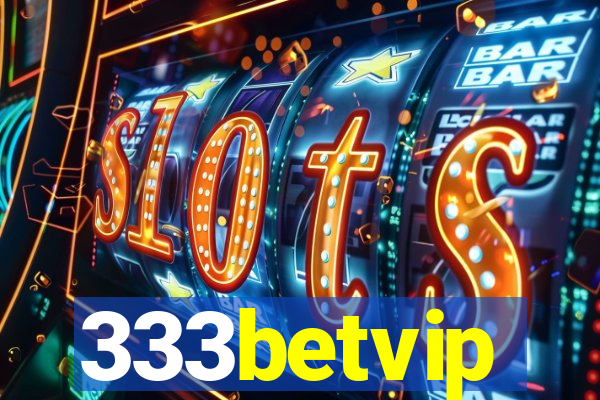 333betvip