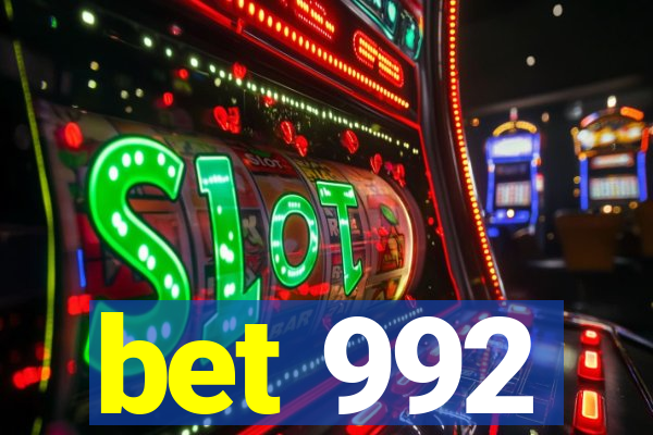 bet 992