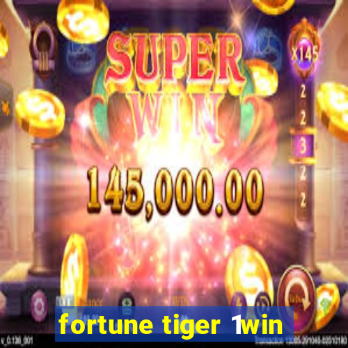 fortune tiger 1win