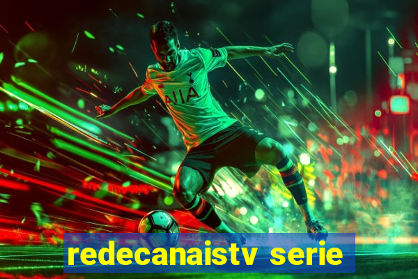 redecanaistv serie