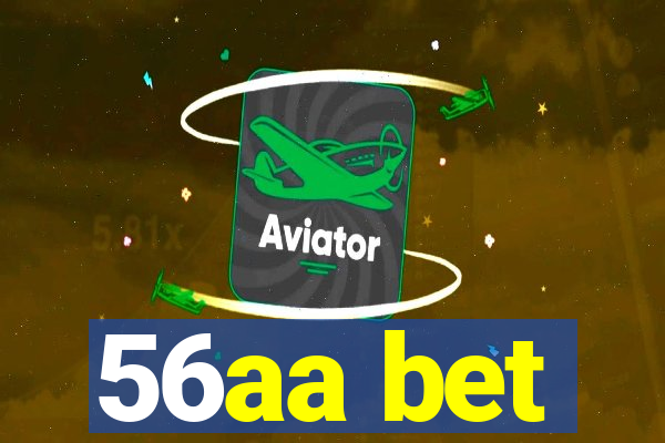 56aa bet