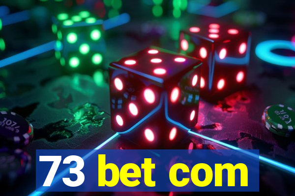 73 bet com