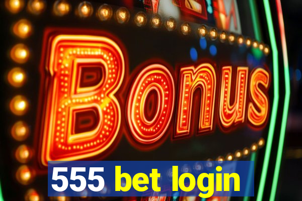 555 bet login