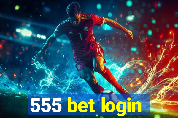 555 bet login