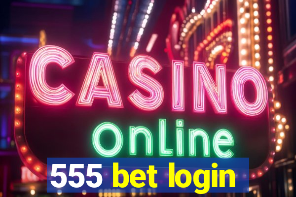 555 bet login