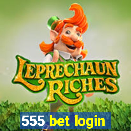 555 bet login