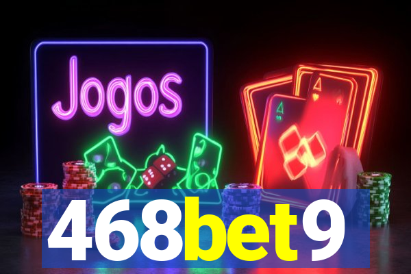 468bet9