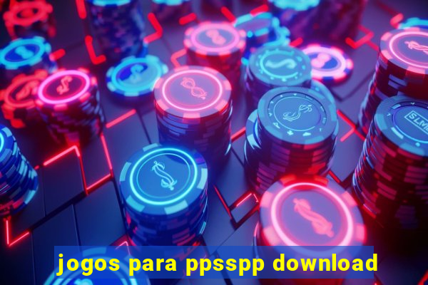 jogos para ppsspp download