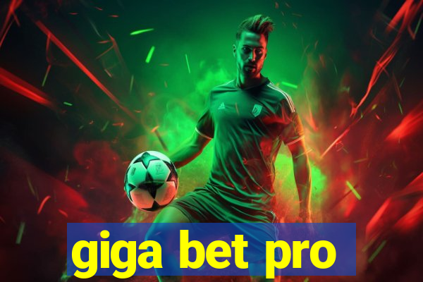 giga bet pro