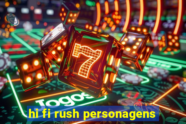 hi fi rush personagens