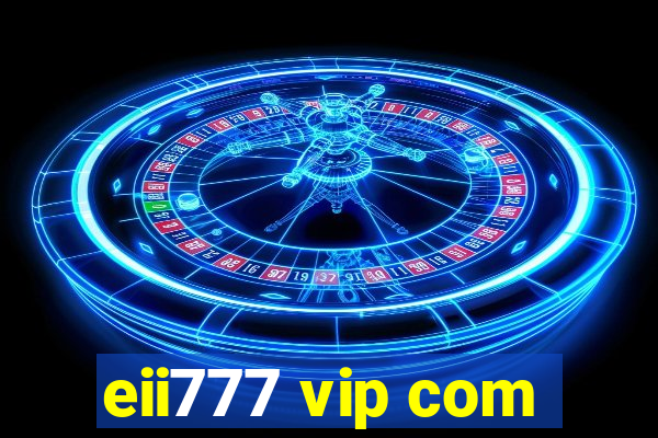 eii777 vip com