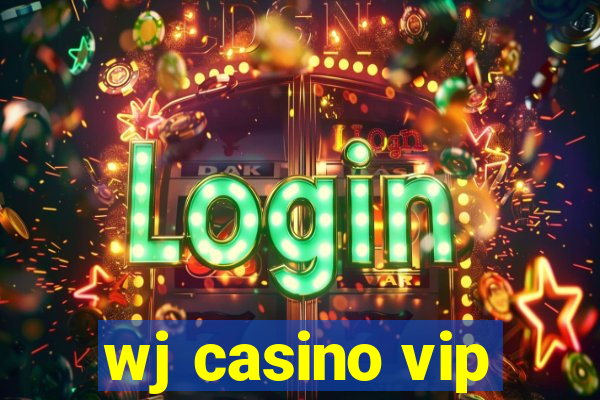 wj casino vip