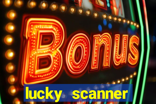 lucky scanner leitor da sorte