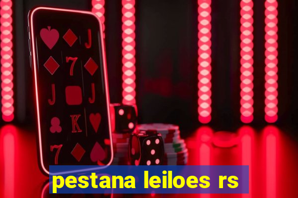 pestana leiloes rs