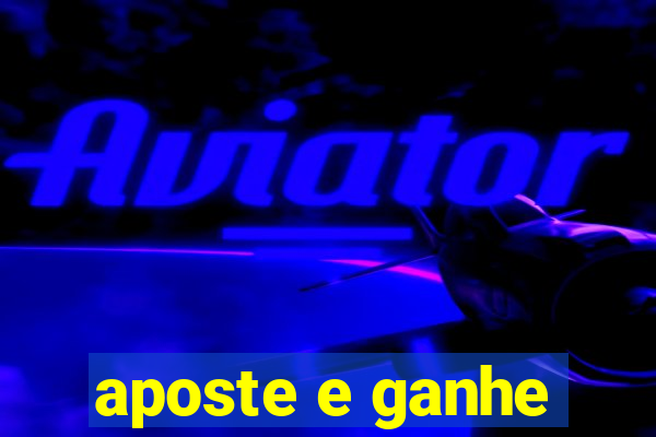 aposte e ganhe