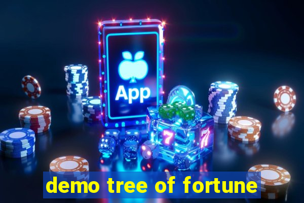 demo tree of fortune