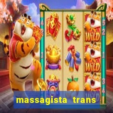 massagista trans são paulo