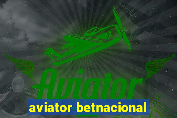 aviator betnacional