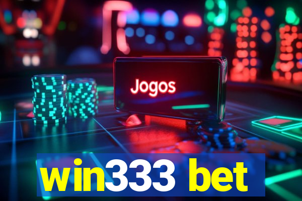 win333 bet