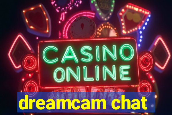 dreamcam chat