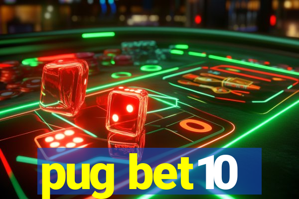 pug bet10