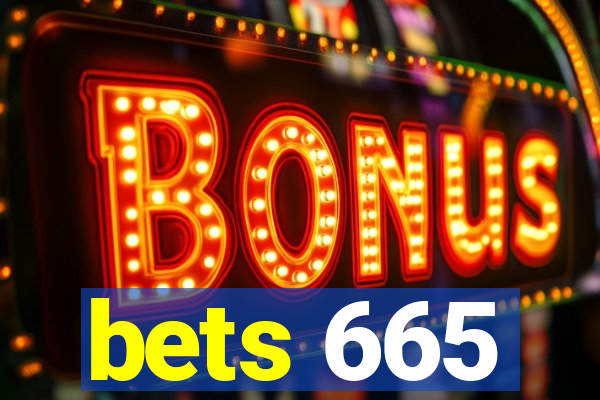 bets 665